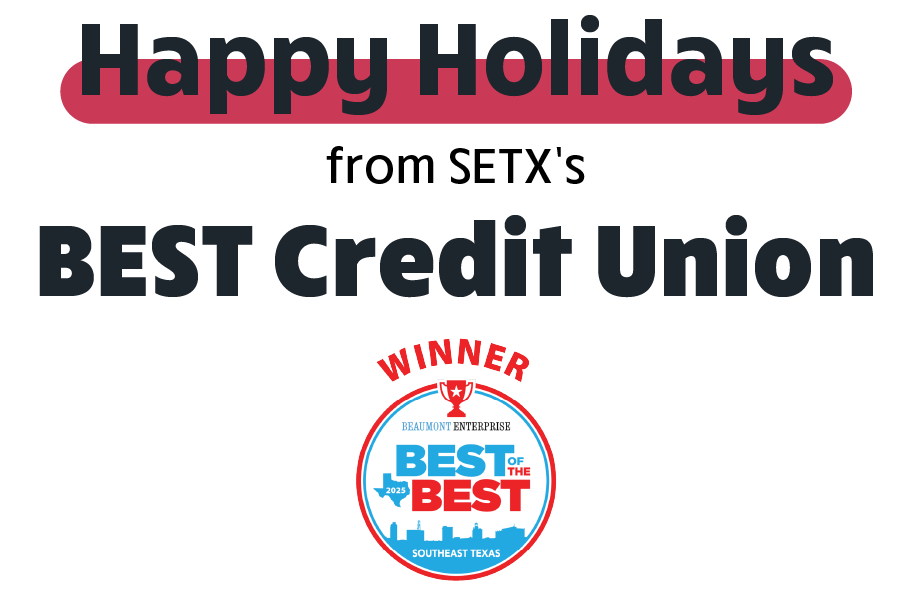 Happy Holidays from SETX's Best Credit Union